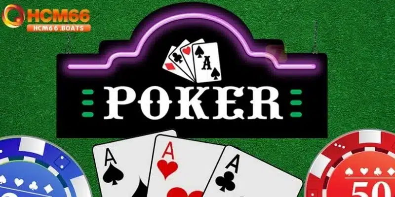 Cách chơi Poker